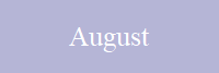 August